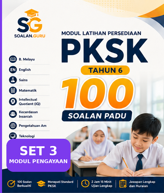 PKSK Tahun 6 - Set 3: 100 Soalan Padu Modul Pengayaan