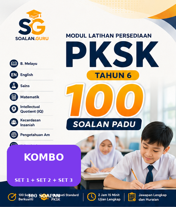 Kombo PKSK Tahun 6 - 300 Soalan Padu (Set 1 + Set 2 + Set 3)